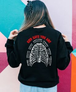 christian god bone, god says you are sweatshirt tpt451sw 6698