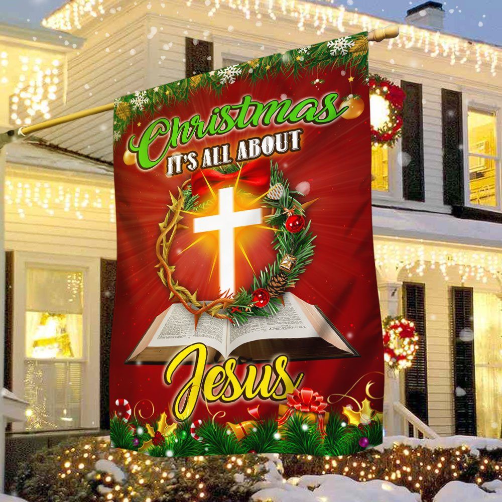 Christmas It's All About Jesus Flag TQN760F