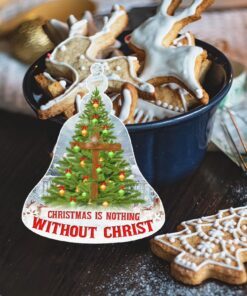 christmas ornament christmas is nothing without christ qnk1004o 4758