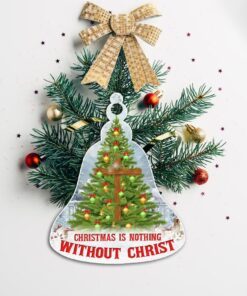 christmas ornament christmas is nothing without christ qnk1004o 6100