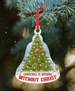 christmas ornament christmas is nothing without christ qnk1004o 6212