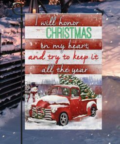 christmas red truck flag i will honor christmas in my heart, and try to keep it all the year ttv399f 2596