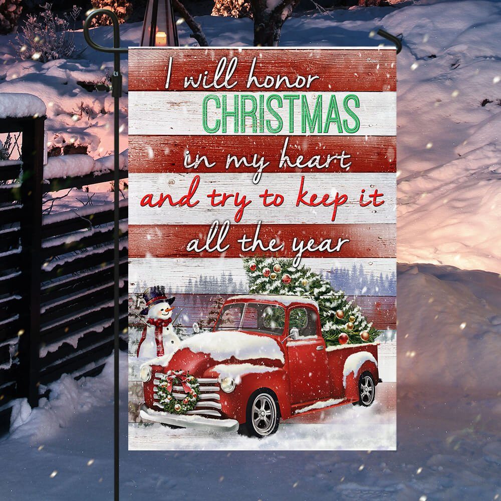 Christmas Red Truck Flag I Will Honor Christmas In My Heart, And Try To Keep It All The Year TTV399F - Image 5