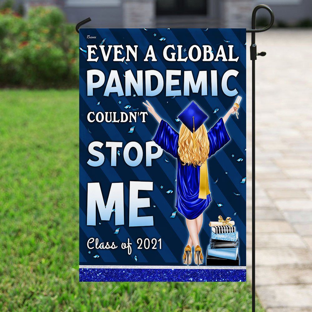Class Of 2021. Even A Global Pandemic Couldn't Stop Me Female Flag - Image 6
