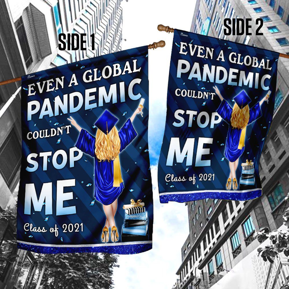 Class Of 2021. Even A Global Pandemic Couldn't Stop Me Female Flag - Image 4