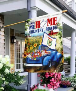 Country Roads Take Me Home. West Virginia Flag
