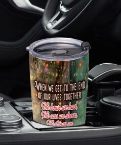 couple husband and wife tumbler when we get to the end of our lives together lnt443tu 6929