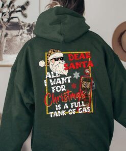 dear santa all i want for christmas is a full tank of gas sweatshirt tpt453sw 6504
