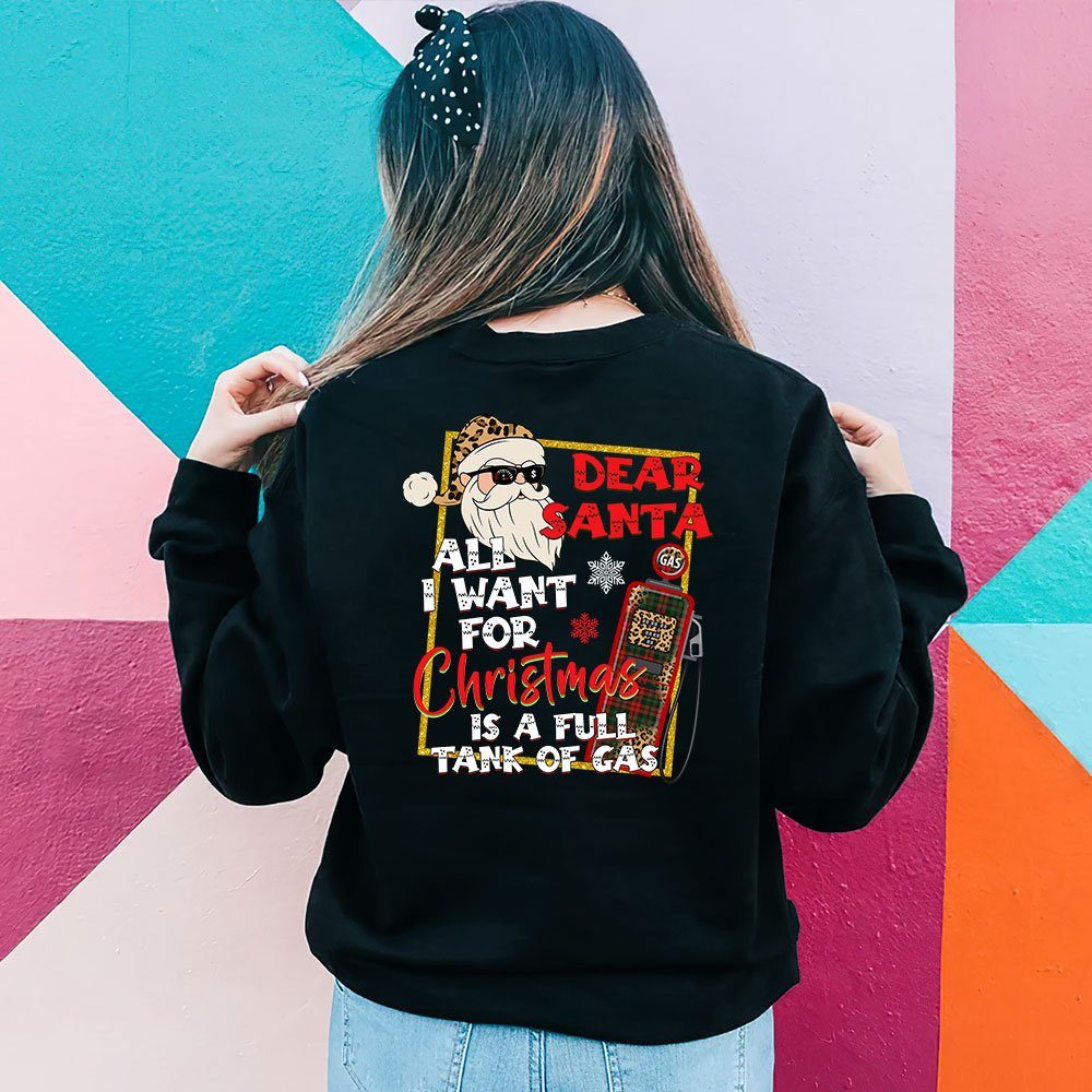 Dear Santa All I Want For Christmas Is A Full Tank Of Gas Sweatshirt TPT453SW - Image 4