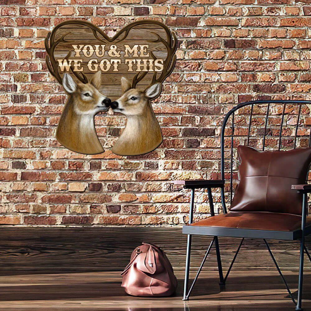 Deer Couple Hanging Metal Sign, You And Me We Got This Valentine Day TQN824MS - Image 3
