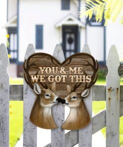 deer couple hanging metal sign, you and me we got this valentine day tqn824ms 6224