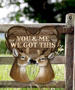 deer couple hanging metal sign, you and me we got this valentine day tqn824ms 8238