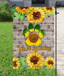 dog paw sunflower you are my sunshine flag 3022