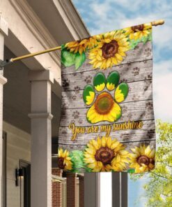 Dog Paw Sunflower You Are My Sunshine Flag