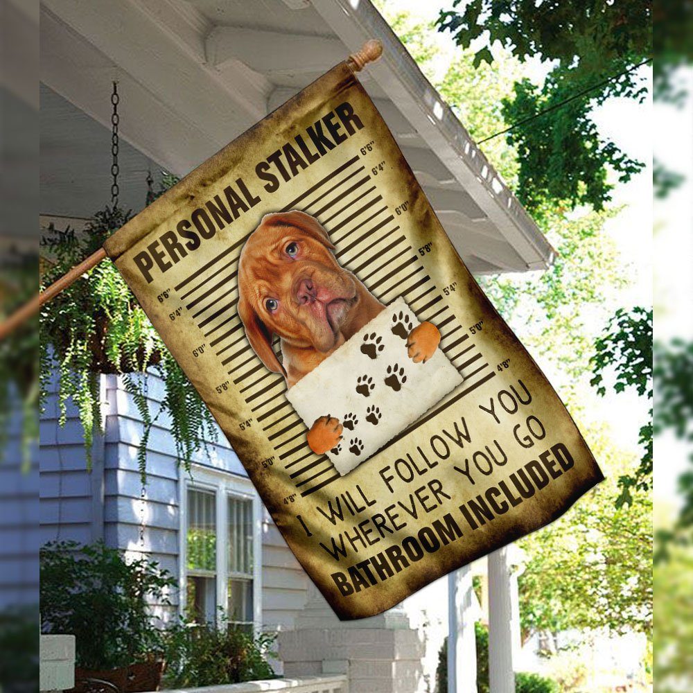 Dogue de Bordeaux Personal Stalker I Will Follow You Wherever You Go Flag - Image 3