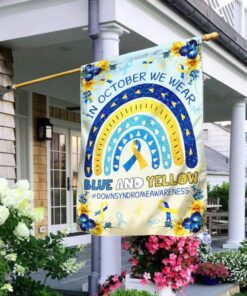 down syndrome awareness. in october we wear blue and yellow flag 3843