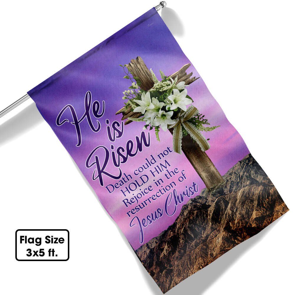 Easter Day Christian Flag He Is Risen Death Could Not Hold Him Rejoice In The Resurrection Of Jesus Christ Flag MLN1058F - Image 8