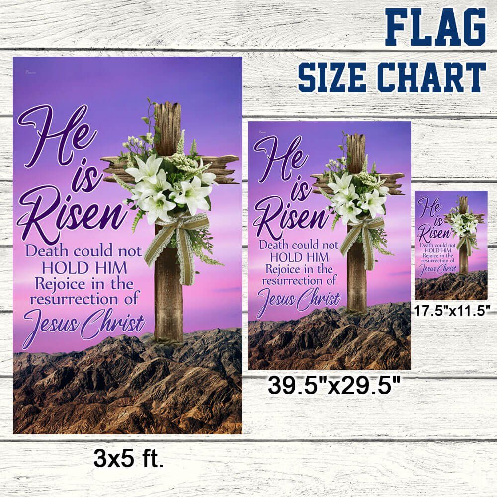 Easter Day Christian Flag He Is Risen Death Could Not Hold Him Rejoice In The Resurrection Of Jesus Christ Flag MLN1058F - Image 9