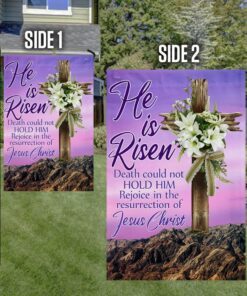 easter day christian flag he is risen death could not hold him rejoice in the resurrection of jesus christ flag mln1058f 6400