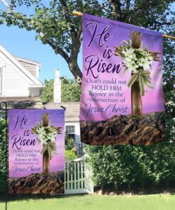 easter day christian flag he is risen death could not hold him rejoice in the resurrection of jesus christ flag mln1058f 7282