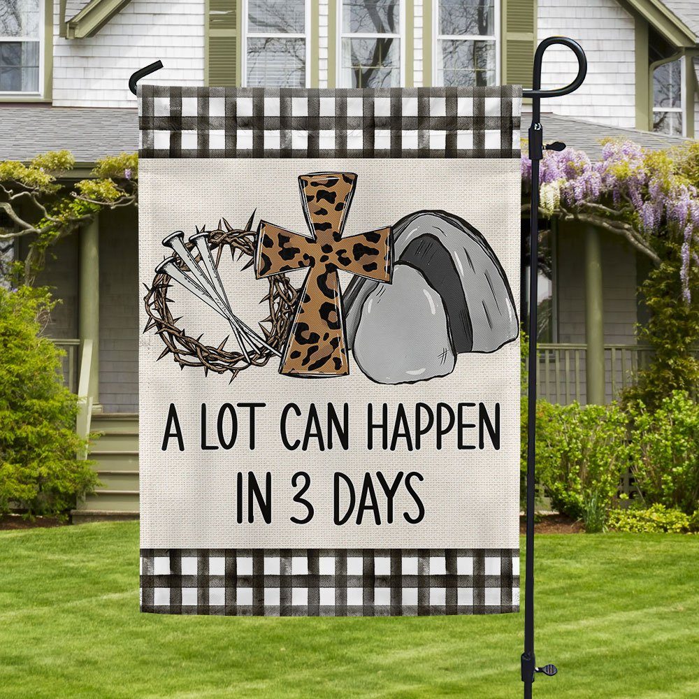 Easter Flag A Lot Can Happen In 3 Days TQN1056F