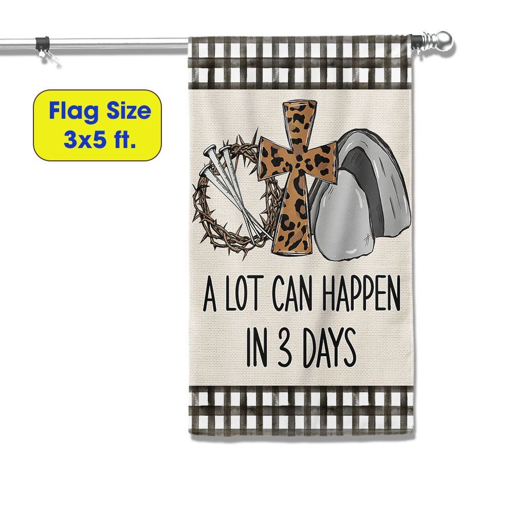 Easter Flag A Lot Can Happen In 3 Days TQN1056F - Image 6