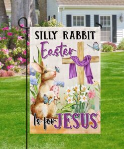 easter flag silly rabbit easter is for jesus tqn1042f 2554