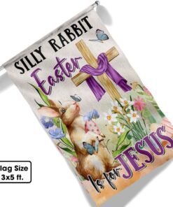 easter flag silly rabbit easter is for jesus tqn1042f 5882