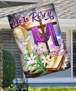 Easter Jesus Christ Is Risen He Is Risen Flag MLH2311F