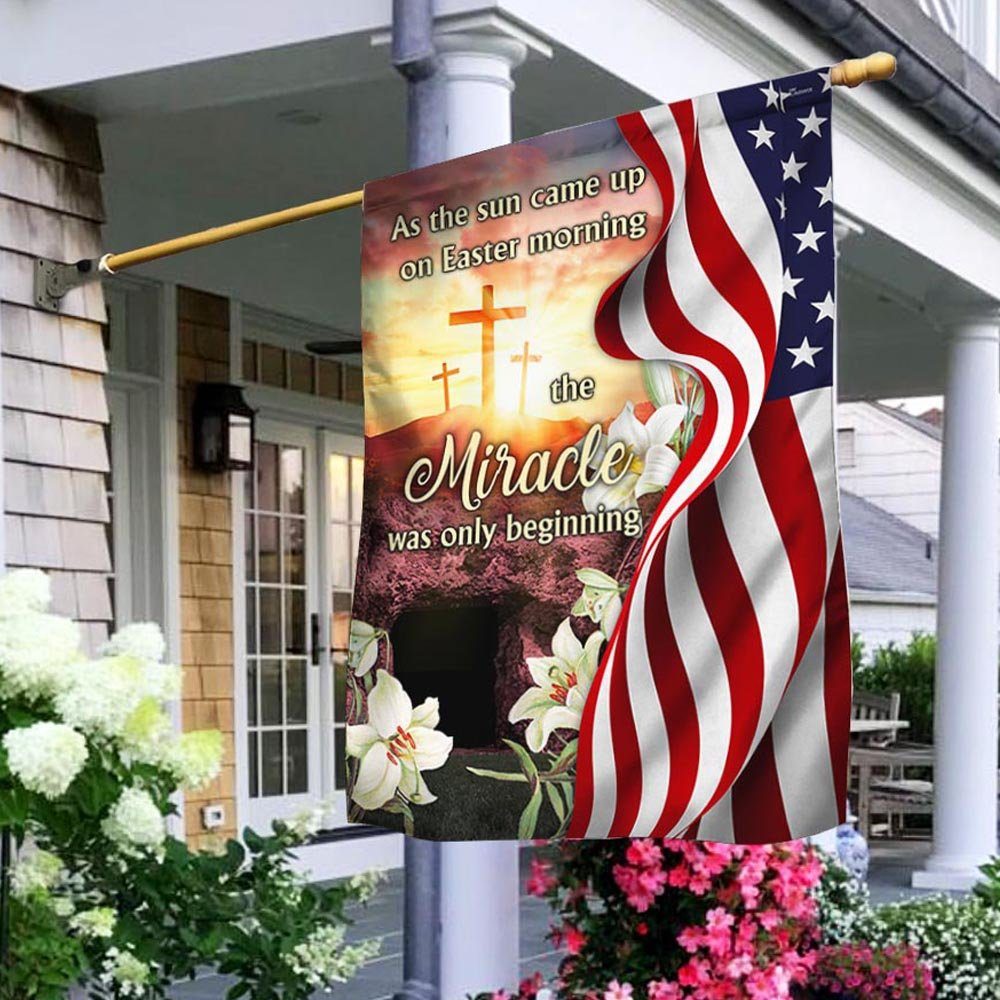 Easter Jesus Flag As The Sun Came Up On Easter Morning The Miracle Was Only Beginning MLN955F - Image 2