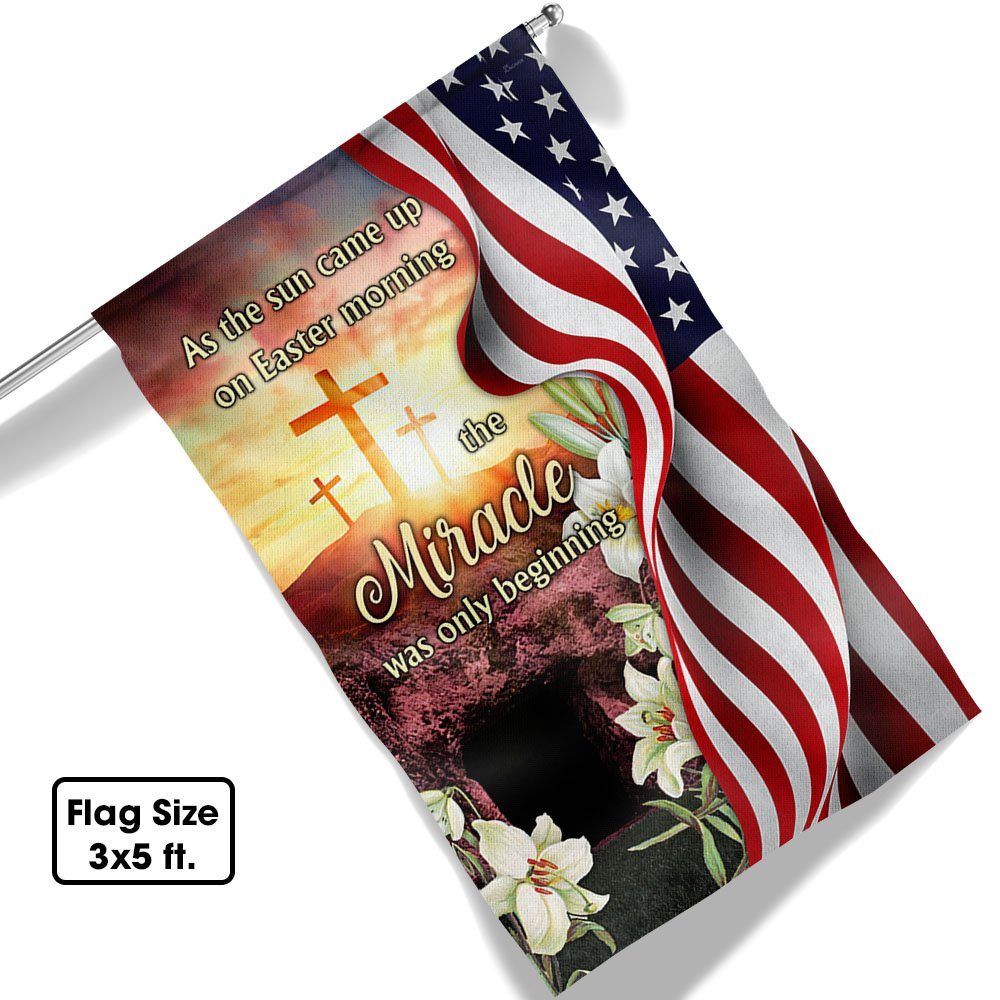 Easter Jesus Flag As The Sun Came Up On Easter Morning The Miracle Was Only Beginning MLN955F - Image 6