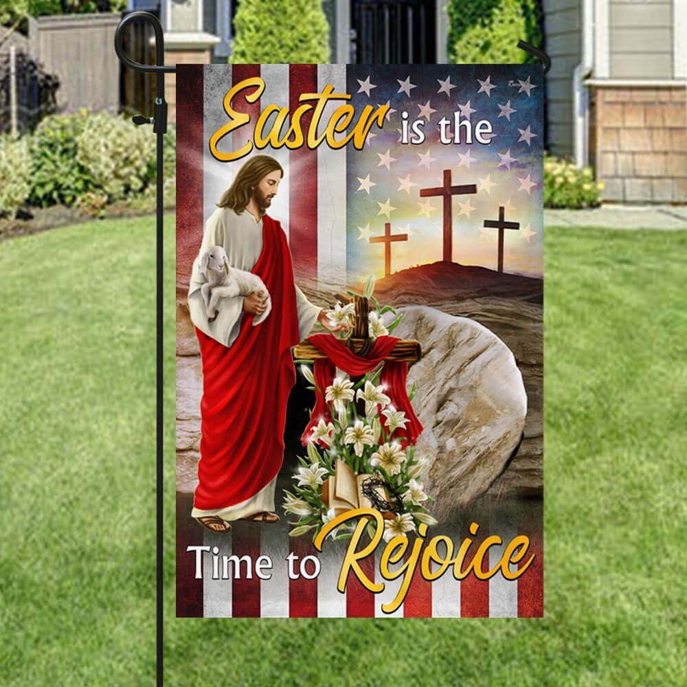 Easter Jesus Flag Easter Is The Time To Rejoice Flag MLN944F - Image 5