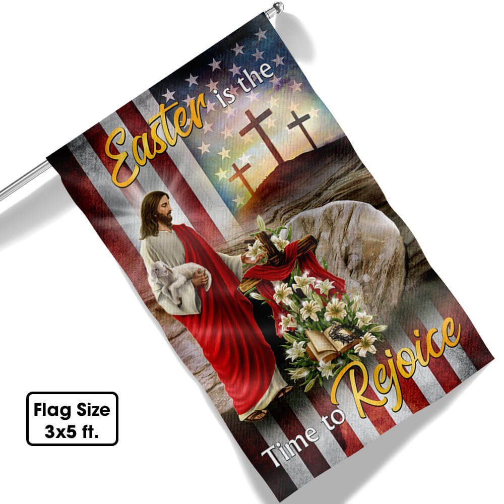 Easter Jesus Flag Easter Is The Time To Rejoice Flag MLN944F - Image 7