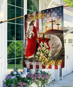 Easter Jesus Flag Easter Is The Time To Rejoice Flag MLN944F