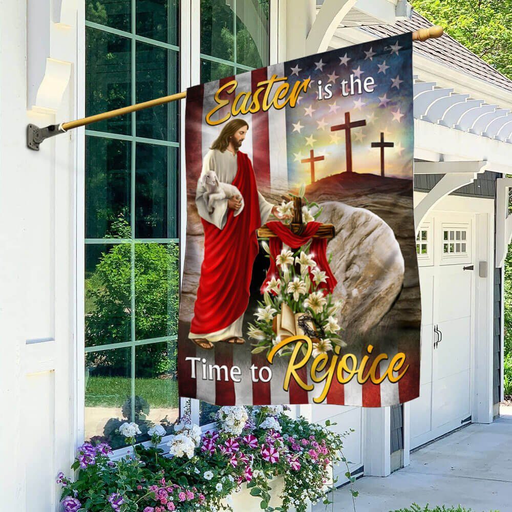 Easter Jesus Flag Easter Is The Time To Rejoice Flag MLN944F