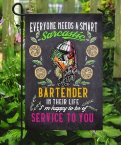 everyone needs a smart sarcastic bartender flag 3588
