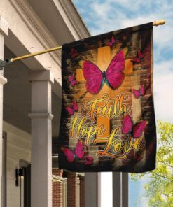 Faith Hope Love Butterfly Flag