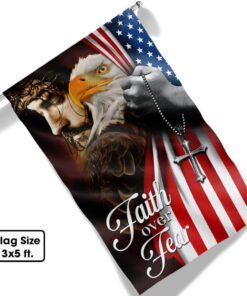 faith over fear, jesus christ american eagle flag tpt663f 8955
