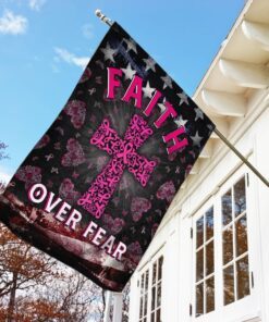 faith over fear breast cancer awareness flag qnk839f 1855