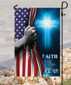 faith over fear flag 1513