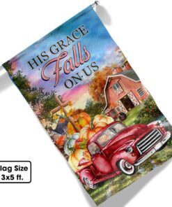 fall autumn harvest flag his grace falls on us pumpkins truck halloween thanksgiving flag mln506f 1478