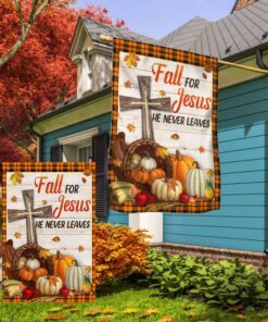 fall flag fall for jesus he never leaves flag tqn437f 3286