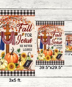 fall flag thanksgiving halloween fall for jesus he never leaves flag mln512f 5025
