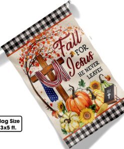 fall flag thanksgiving halloween fall for jesus he never leaves flag mln512f 6598