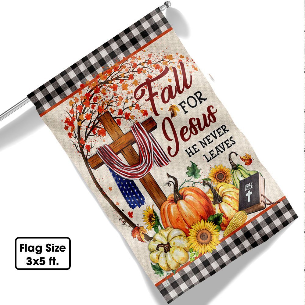 Fall Flag Thanksgiving Halloween Fall For Jesus He Never Leaves Flag MLN512F - Image 6