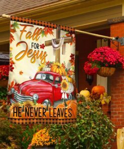 Fall For Jesus He Never Leaves Halloween Thanksgiving Flag TPT325F