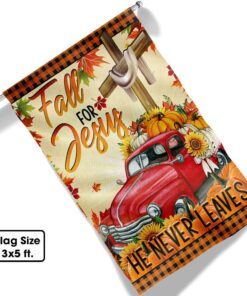 fall for jesus he never leaves halloween thanksgiving flag tpt325f 6847