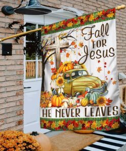 Fall Halloween Flag Fall For Jesus He Never Leaves Flag MLN475F