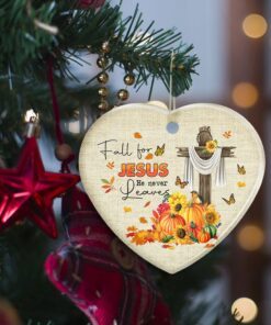 fall ornament fall for jesus he never leaves thanksgiving halloween ceramic ornament mln445o 6977