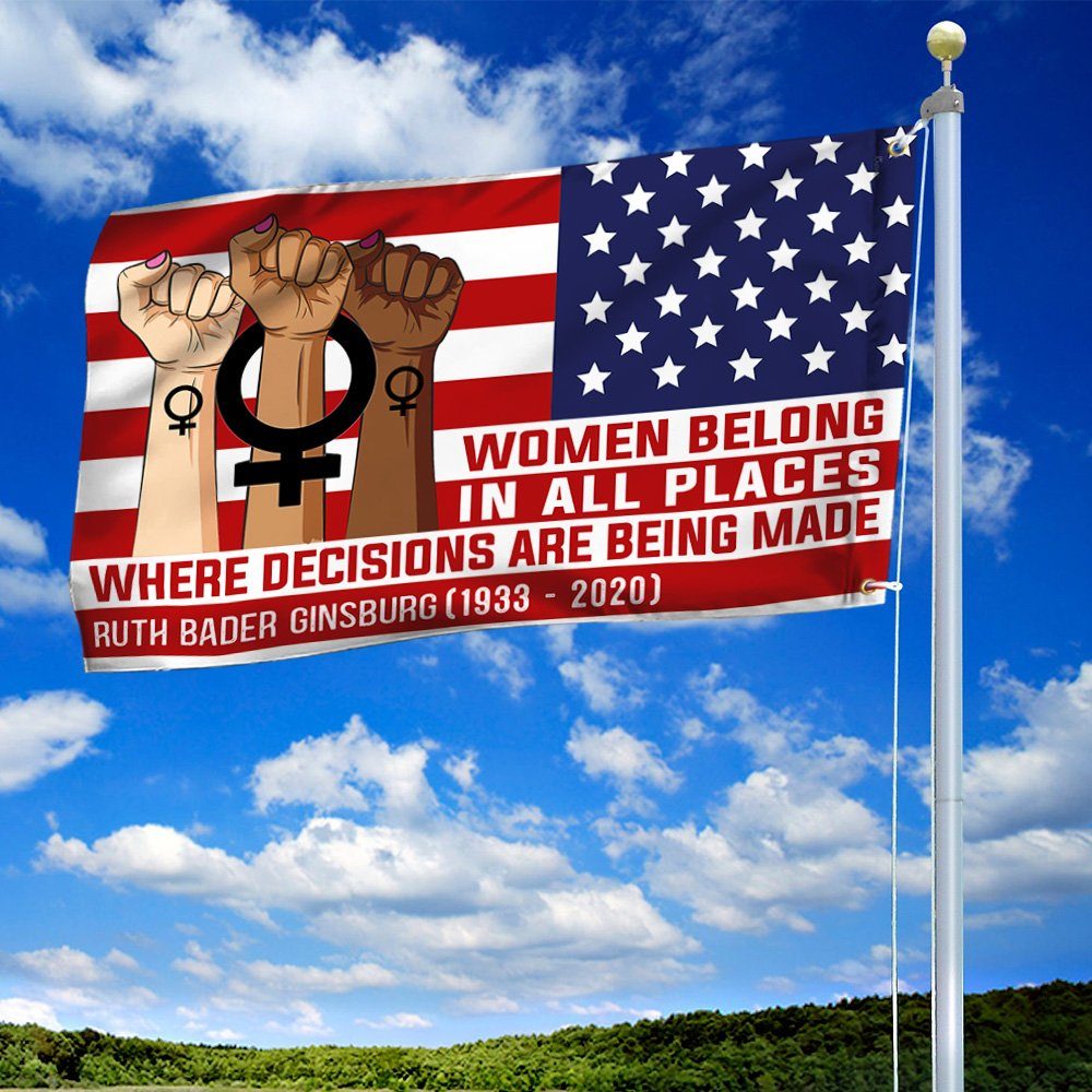 Feminist Women's Rights Flag Women Belong In All Places Where Decisions Are Being Made Grommet Flag MLN314GF - Image 2